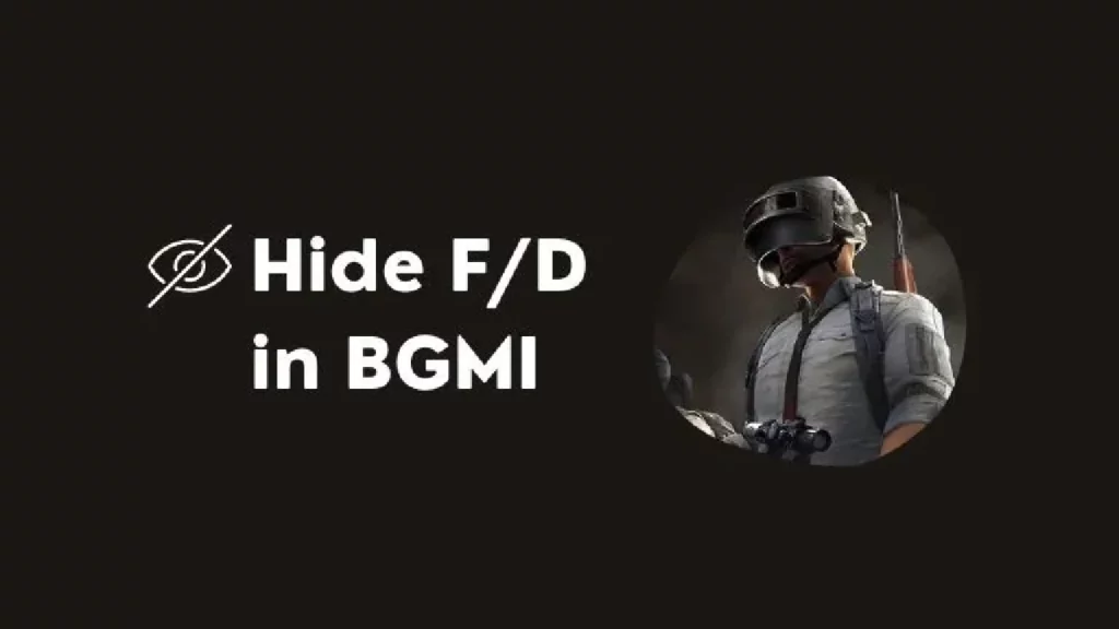 How to Hide F/D in Battlegrounds Mobile India (BGMI)